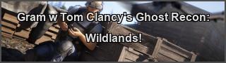 Tom Clancy’s Ghost Recon: Wildlands PC