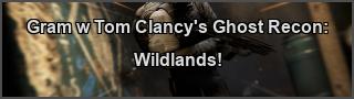 Tom Clancy’s Ghost Recon: Wildlands PC