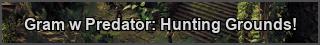 Predator: Hunting Grounds PS4